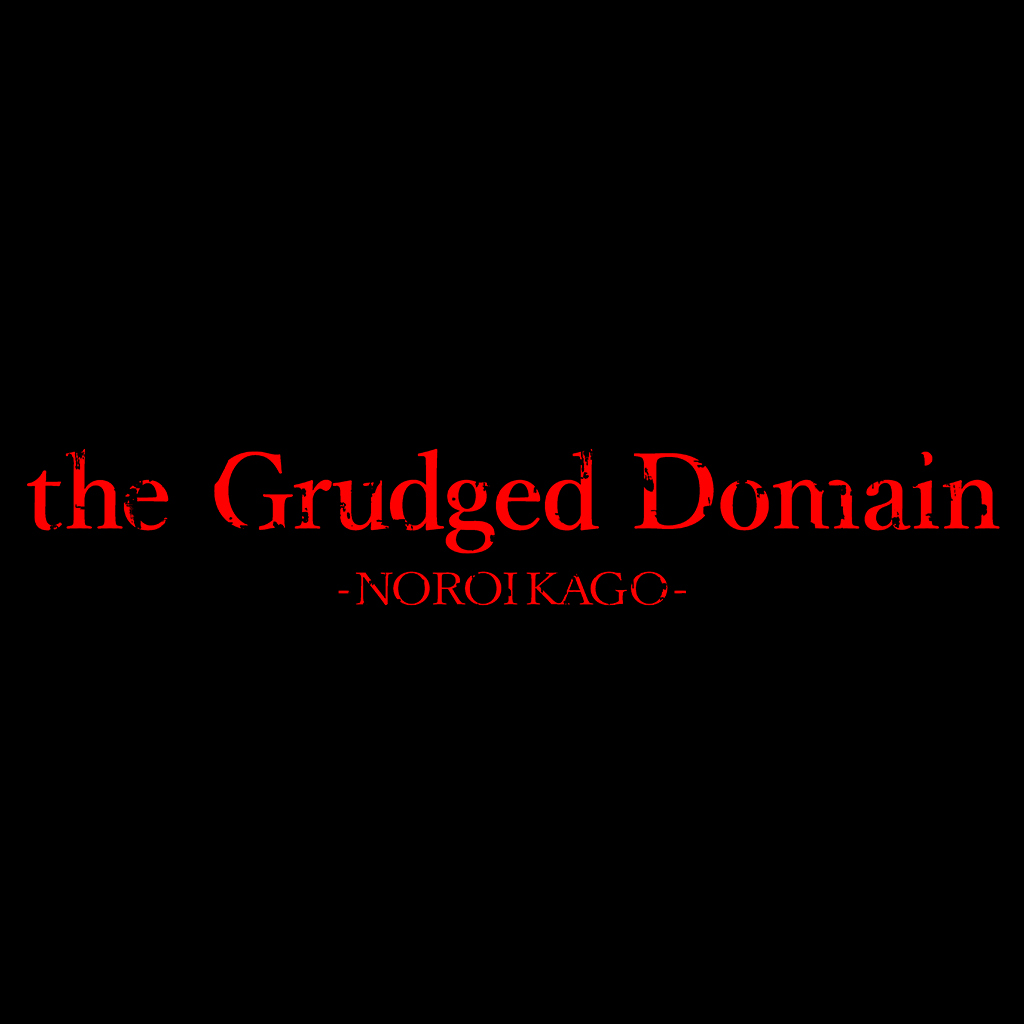 NOROI KAGO the Grudged Domain