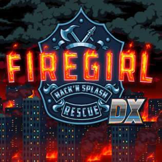 Firegirl: Hack 'n Splash Rescue DX-游戏公社