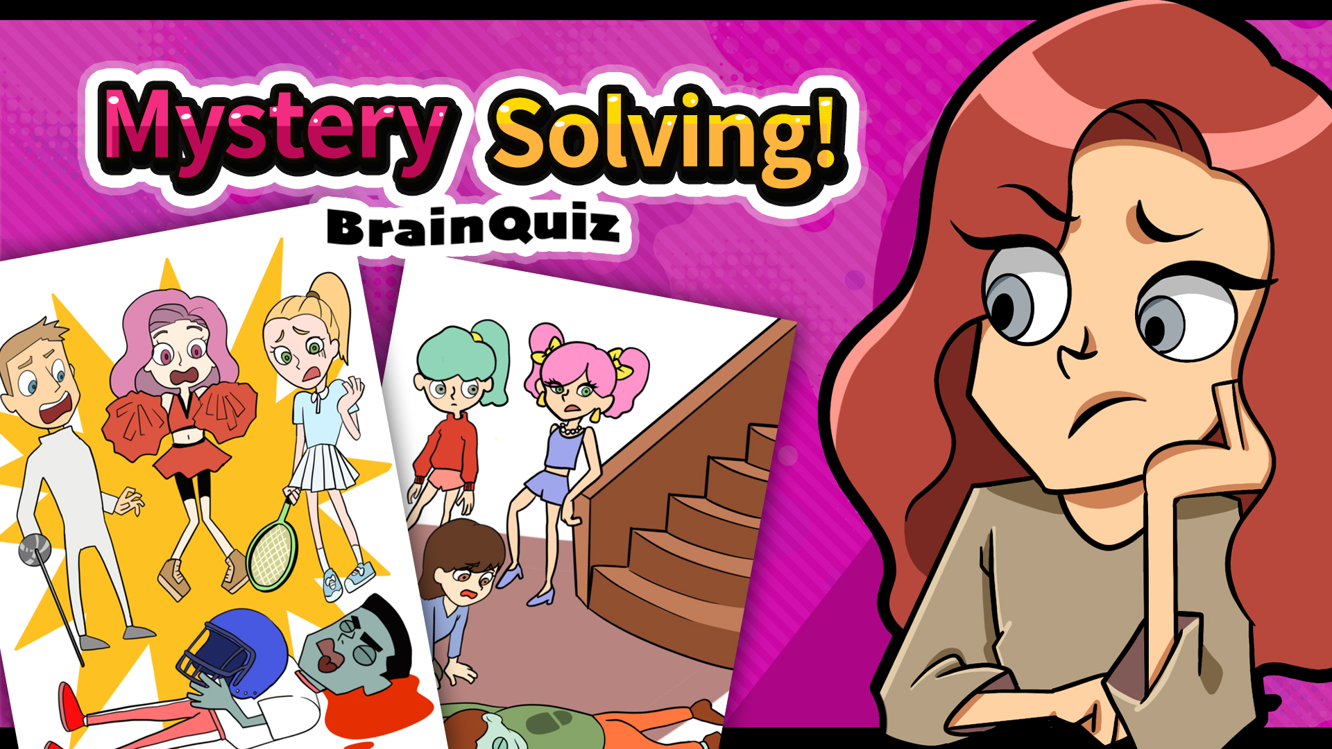 Mystery Solving! BrainQuiz