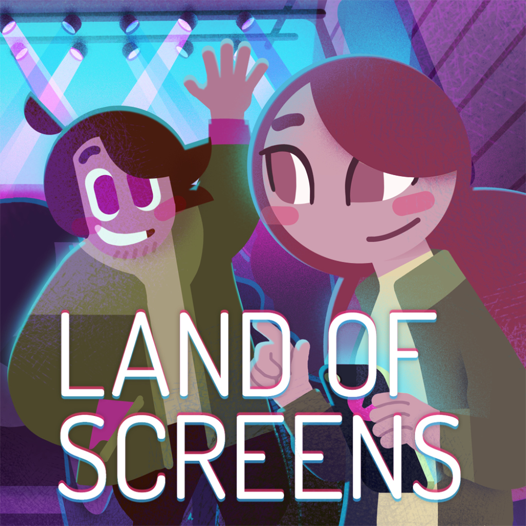 Land of Screens