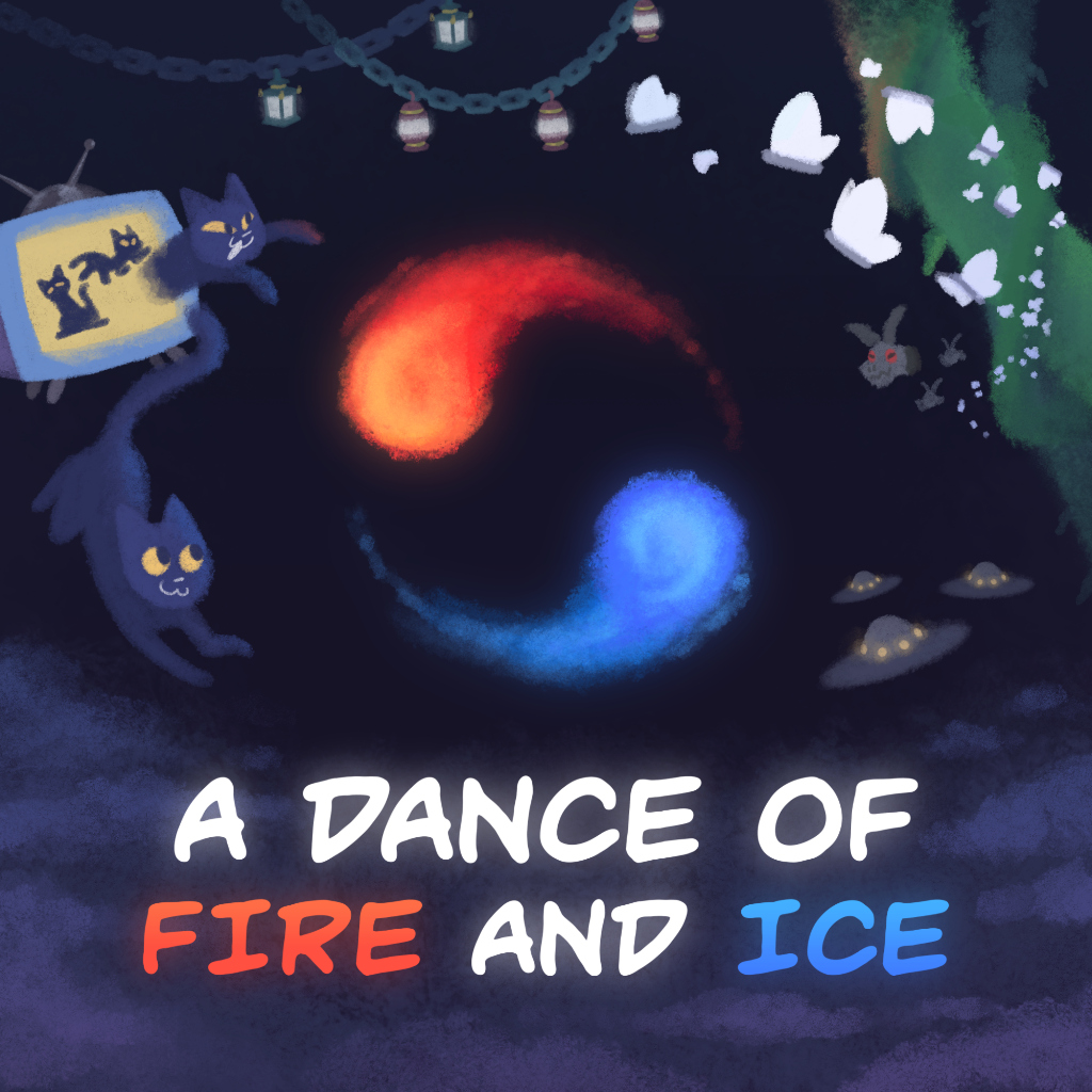 A Dance of Fire and Ice